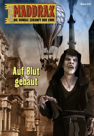 [Maddrax 542] • Auf Blut gebaut